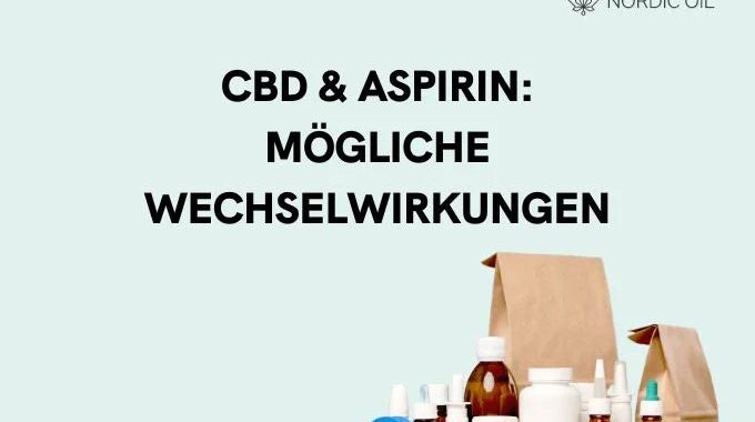 CBD und Aspirin (z. B. Bayer Aspirin)