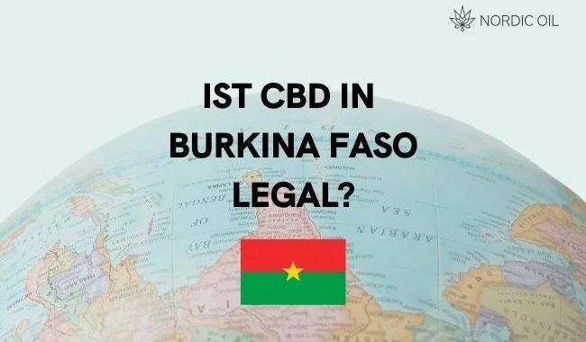 Ist CBD in Burkina Faso legal?