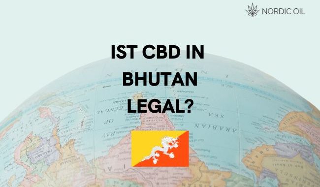 Ist CBD in Bhutan legal?