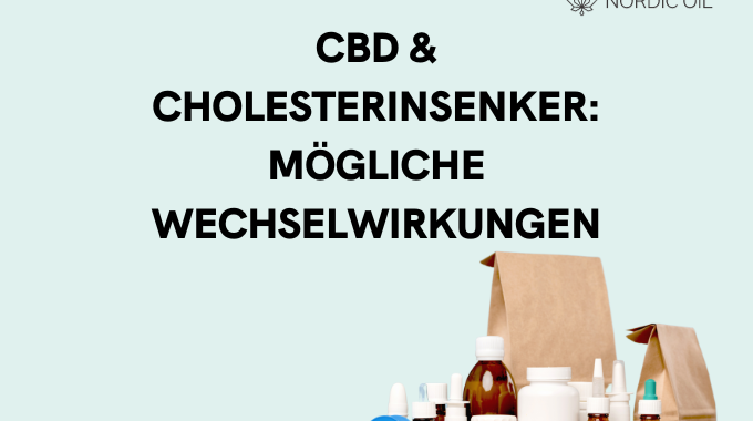 CBD und Cholesterinsenker: Atorvastatin, Simva