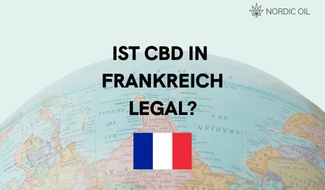 Ist CBD in Frankreich legal? – CBD Rechtslage