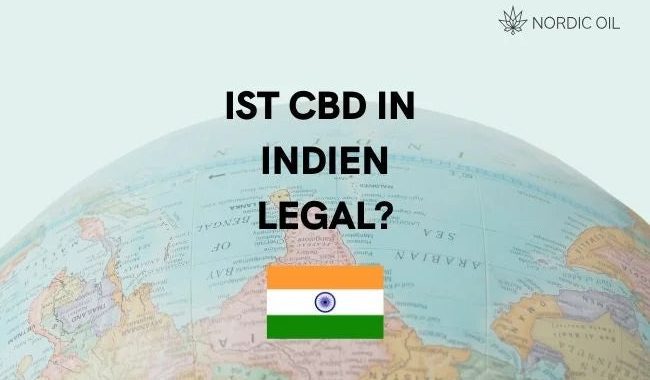 Ist CBD in Indien legal?