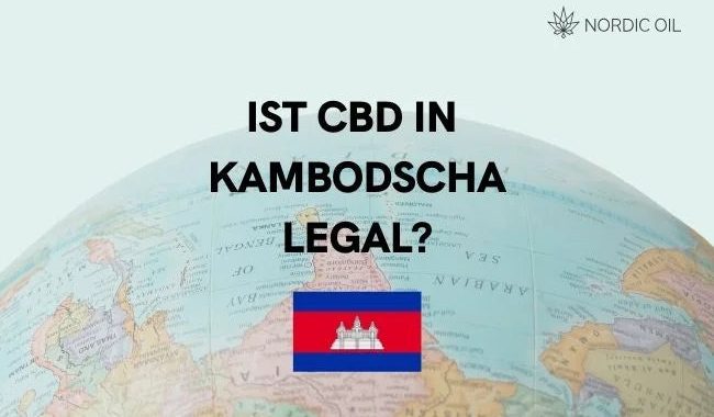 Ist CBD in Kambodscha legal?