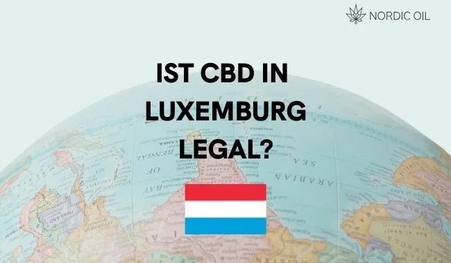 Ist CBD in Luxemburg legal?