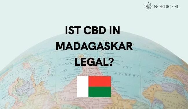 Ist CBD in Madagaskar legal?