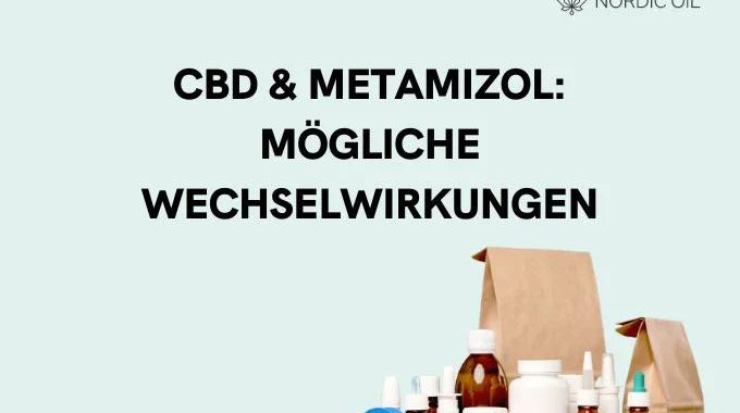 CBD und Metamizol (z.B. Novalgin, Novaminsulfon, Nolotil)