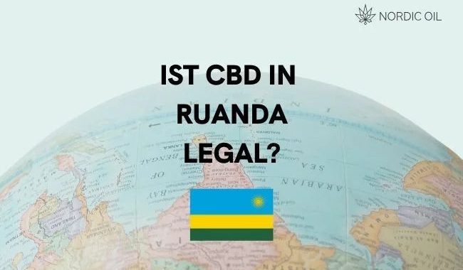 Ist CBD in Ruanda legal?