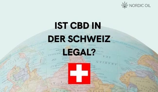 Ist CBD in der Schweiz legal?