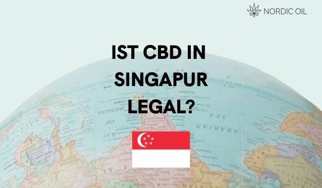 Ist CBD in Singapur legal?