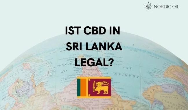 Ist CBD in Sri Lanka legal?